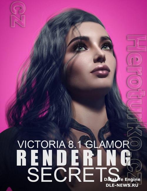 Victoria 8.1 Glamor Rendering Secrets - Video Tutorial