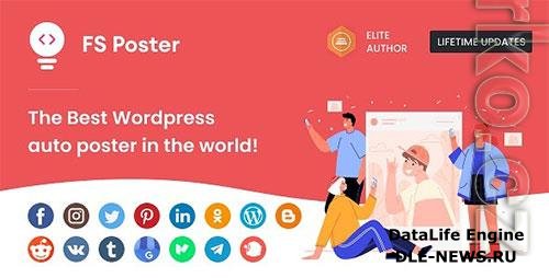 CodeCanyon - FS Poster 5.3.3 - WordPress Auto Poster & Scheduler - 22192139 - NULLED FS