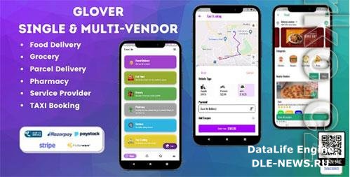Glover v1.5.7 NULLED  Grocery, Food, Pharmacy Courier & Service Provider + Backend + Driver & Vendor app - 31145802